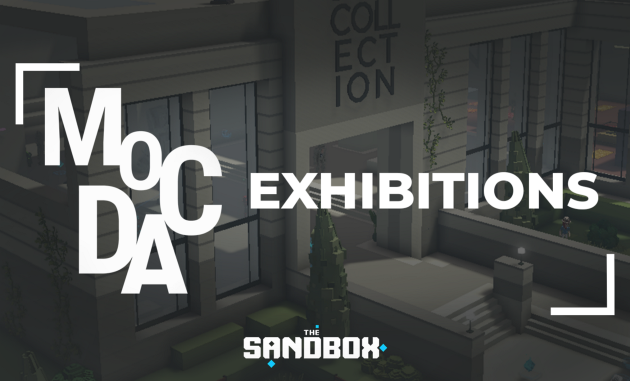 新たな MoCDAの展示会がThe Sandboxで開催